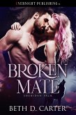 Broken Mate (Sheridan Pack, #2) (eBook, ePUB) Broken Mate (Sheridan Pack, #2) (eBook, ePUB)