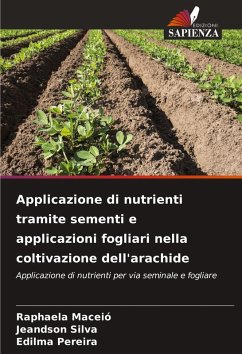 Cover Applicazione di nutrienti tramite sementi e applicazioni fogliari nella coltivazione dell'arachide