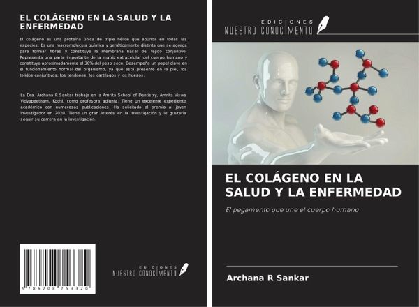 EL COLÁGENO EN LA SALUD Y LA ENFERMEDAD EL COLÁGENO EN LA SALUD Y LA ENFERMEDAD