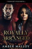 Royally Arranged (The Royal Series, #2) (eBook, ePUB) Royally Arranged (The Royal Series, #2) (eBook, ePUB)