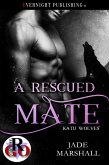 A Rescued Mate (Katu Wolves, #7) (eBook, ePUB) A Rescued Mate (Katu Wolves, #7) (eBook, ePUB)