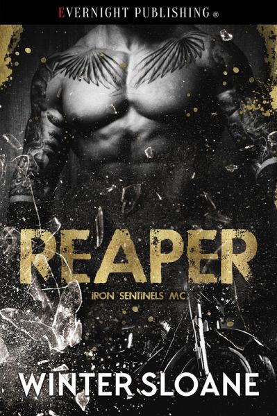 Reaper (Iron Sentinels MC, #1) (eBook, ePUB) Reaper (Iron Sentinels MC, #1) (eBook, ePUB)