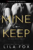 Mine to Keep (The Good Knight Society, #1) (eBook, ePUB) Mine to Keep (The Good Knight Society, #1) (eBook, ePUB)