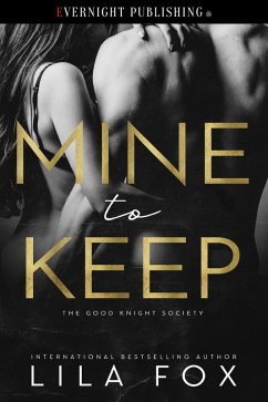 Cover Mine to Keep (The Good Knight Society, #1) (eBook, ePUB)