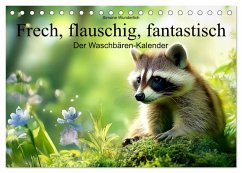 Frech, flauschig, fantastisch - Der Waschbären-Kalender (Tischkalender 2026 DIN A5 quer), CALVENDO Monatskalender Frech, flauschig, fantastisch - Der Waschbären-Kalender (Tischkalender 2026 DIN A5 quer), CALVENDO Monatskalender