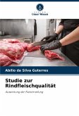 Studie zur Rindfleischqualität Studie zur Rindfleischqualität