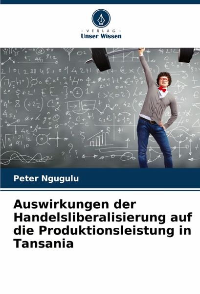Auswirkungen der Handelsliberalisierung auf die Produktionsleistung in Tansania