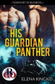 His Guardian Panther (eBook, ePUB)