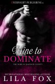 Mine to Dominate (The Doms of Madison County, #6) (eBook, ePUB)