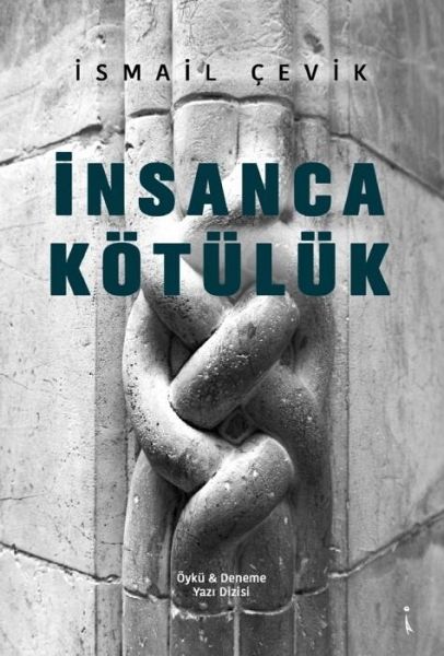 Insanca Kötülük Insanca Kötülük