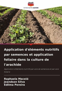 Cover Application d'éléments nutritifs par semences et application foliaire dans la culture de l'arachide