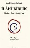 Ilahi Birlik Risale-i Sirr-i Ahadiyyet Ilahi Birlik Risale-i Sirr-i Ahadiyyet