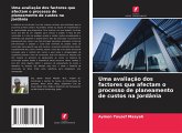 Uma avaliação dos factores que afectam o processo de planeamento de custos na Jordânia Uma avaliação dos factores que afectam o processo de planeamento de custos na Jordânia