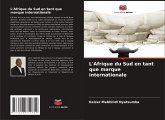 L'Afrique du Sud en tant que marque internationale L'Afrique du Sud en tant que marque internationale