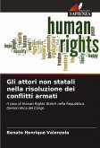 Gli attori non statali nella risoluzione dei conflitti armati