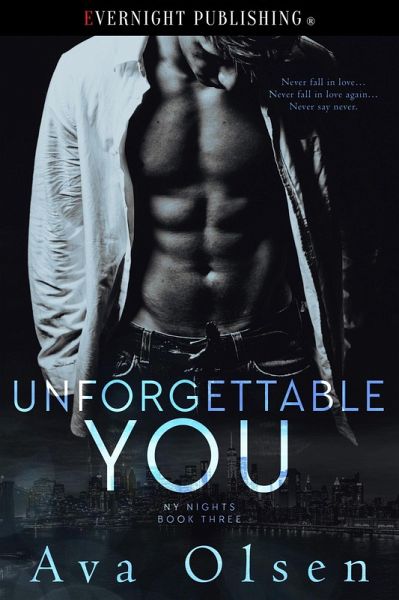 Unforgettable You (NY Nights, #3) (eBook, ePUB) Unforgettable You (NY Nights, #3) (eBook, ePUB)