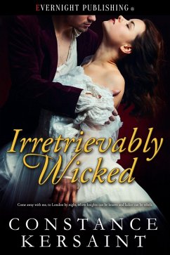 Cover Irretrievably Wicked (Rebel by Night, #1) (eBook, ePUB)