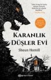 Karanlik Düsler Evi Karanlik Düsler Evi