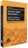Sinirsiz Isgal Haritalari - Dördüncü Kitap