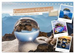 Faszination Glaskugel (Tischkalender 2026 DIN A5 quer), CALVENDO Monatskalender Faszination Glaskugel (Tischkalender 2026 DIN A5 quer), CALVENDO Monatskalender