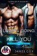 Love's Going to Kill You (Big Balls and... - Bild 1