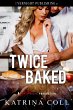 Twice Baked (A Bex Jameson Production,... - Bild 1