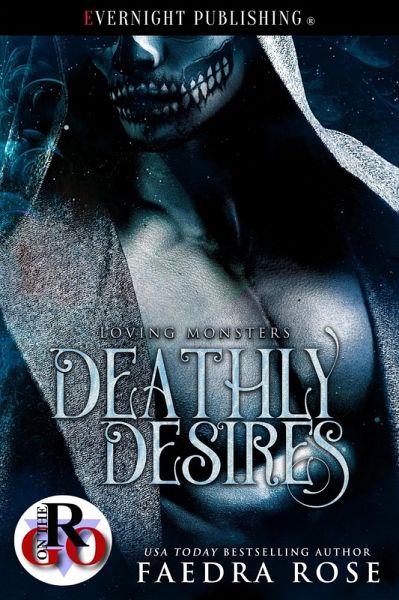Deathly Desires (Loving Monsters, #2) (eBook, ePUB)
