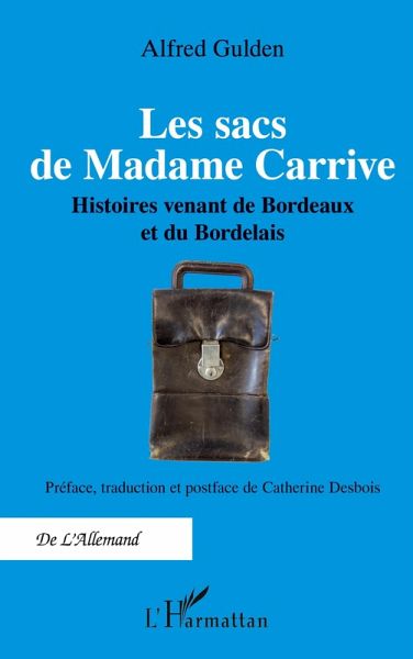 Les sacs de Madame Carrive