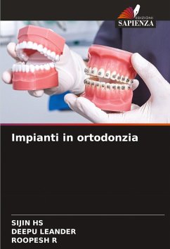 Impianti in ortodonzia - HS, SIJIN;LEANDER, DEEPU;R, ROOPESH Impianti in ortodonzia - HS, SIJIN;LEANDER, DEEPU;R, ROOPESH