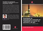 Qualidade da manutenção centrada na fiabilidade no sector do petróleo e do gás