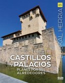 Castillos y Palacios: Planes por sus alrededores Castillos y Palacios: Planes por sus alrededores