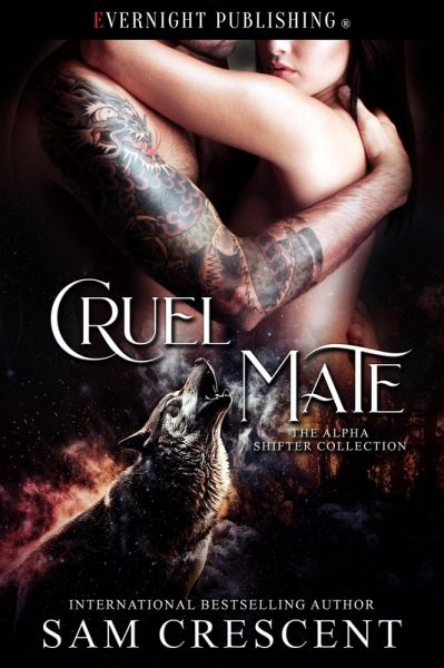 Cruel Mate (The Alpha Shifter Collection, #18) (eBook, ePUB) Cruel Mate (The Alpha Shifter Collection, #18) (eBook, ePUB)