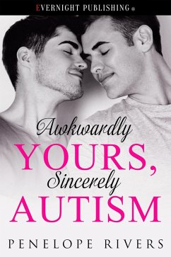 Cover Awkwardly Yours, Sincerely Autism (eBook, ePUB)