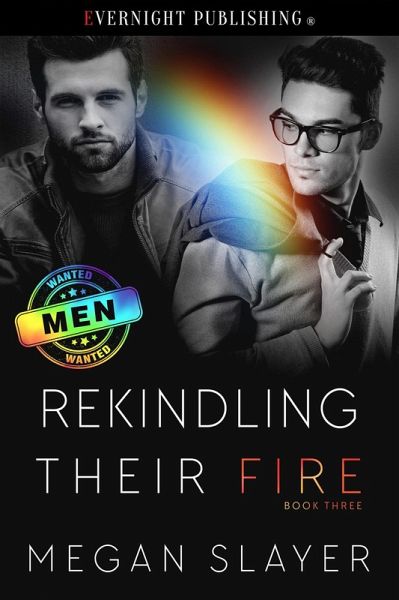 Rekindling Their Fire (Men Wanted, #3) (eBook, ePUB) Rekindling Their Fire (Men Wanted, #3) (eBook, ePUB)