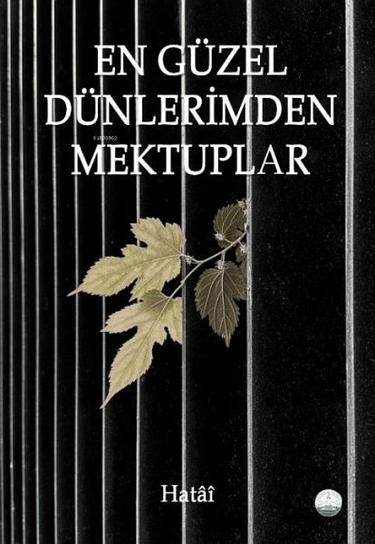 En Güzel Dünlerimden Mektuplar En Güzel Dünlerimden Mektuplar