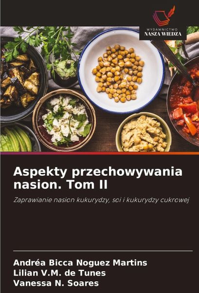 Aspekty przechowywania nasion. Tom II Aspekty przechowywania nasion. Tom II