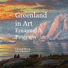 Greenland in Art Emanuel A Petersen - Bild 1