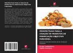PERSPECTIVAS PARA A CRIAÇÃO DE PRODUTOS DE PANIFICAÇÃO OBJECTIVO FUNCIONAL