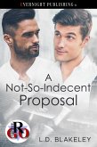A Not-So-Indecent Proposal (eBook, ePUB)
