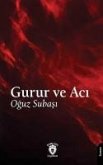 Gurur ve Aci Gurur ve Aci