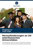Herausforderungen an US-amerikanischen Universitäten Herausforderungen an US-amerikanischen Universitäten