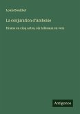 La conjuration d'Amboise La conjuration d'Amboise