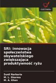 SRI: innowacja spo¿ecze¿stwa obywatelskiego zwi¿kszaj¿ca produktywno¿¿ ry¿u SRI: innowacja spo¿ecze¿stwa obywatelskiego zwi¿kszaj¿ca produktywno¿¿ ry¿u