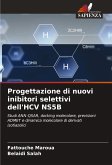 Progettazione di nuovi inibitori selettivi dell'HCV NS5B Progettazione di nuovi inibitori selettivi dell'HCV NS5B