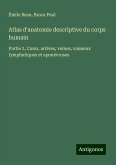 Atlas d'anatomie descriptive du corps humain Atlas d'anatomie descriptive du corps humain