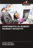 CONTRIBUTO DI ROBERT MURRAY RICKETTS CONTRIBUTO DI ROBERT MURRAY RICKETTS