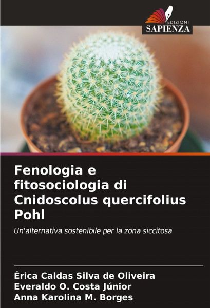 Fenologia e fitosociologia di Cnidoscolus quercifolius Pohl Fenologia e fitosociologia di Cnidoscolus quercifolius Pohl
