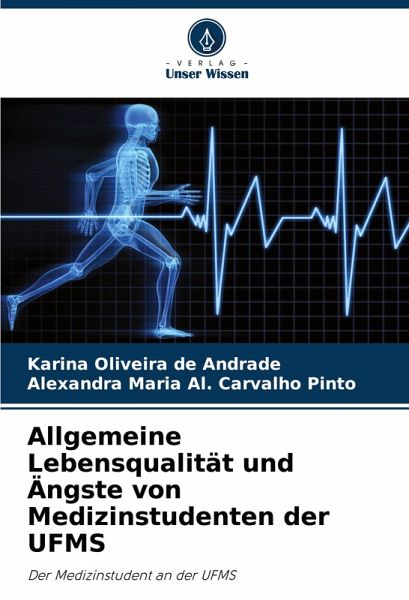 Allgemeine Lebensqualität und Ängste von Medizinstudenten der UFMS
