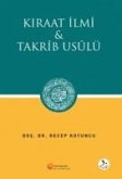 Kiraat Ilmi ve Takrib Usülü Kiraat Ilmi ve Takrib Usülü
