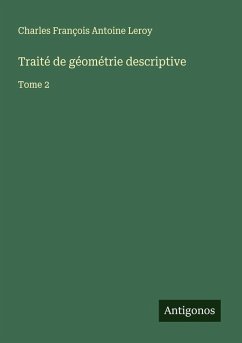 Traité de géométrie descriptive - Leroy, Charles François Antoine